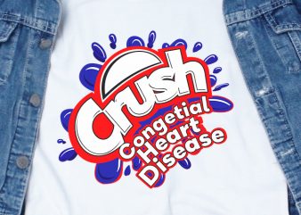 Crush Congenital Heart Disease SVG – Awareness – Defect – t-shirt design for commercial use