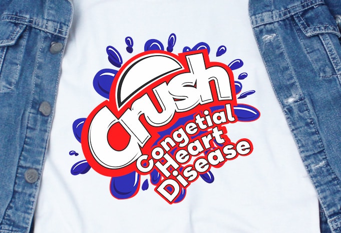 Crush Congenital Heart Disease SVG – Awareness – Defect – t-shirt design for commercial use