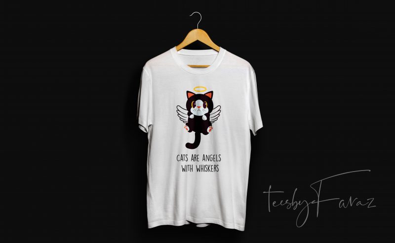 Cats are angels with whiskers design for t shirt t shirt designs for print on demand