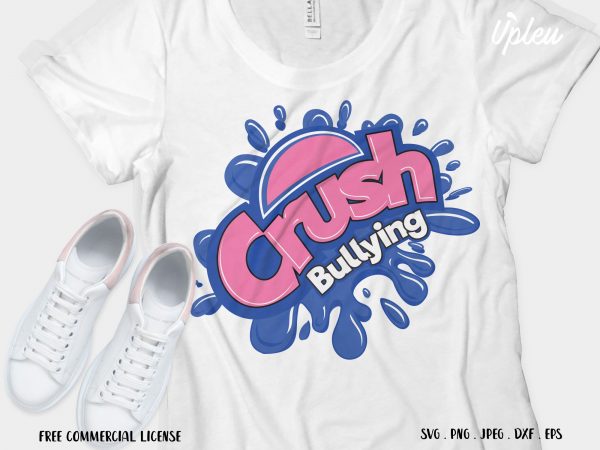 Crush bullying print ready t shirt design