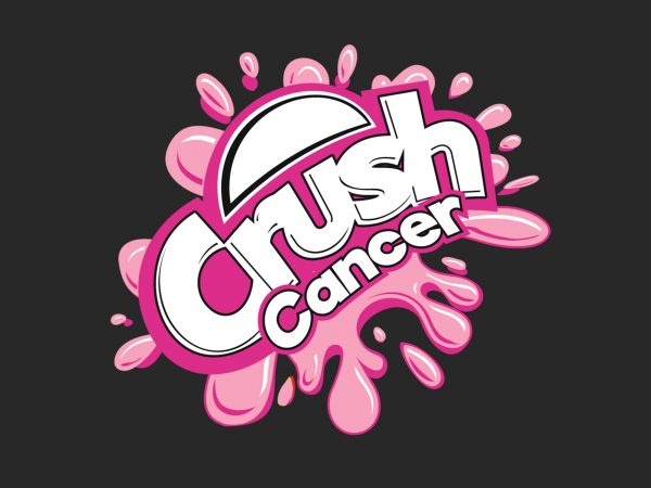 Crush cancer commercial use t-shirt design