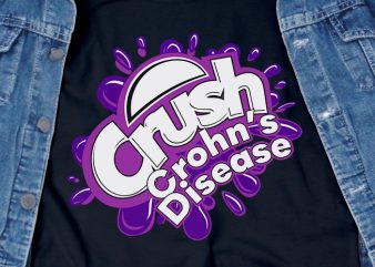 Crush Crohns Disease – awareness – funny t-shirt design – commercial use