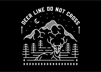 Deer Line Do Not Cross t-shirt design for sale