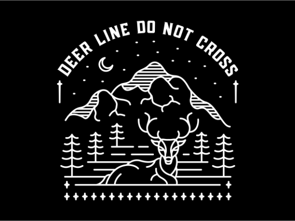 Deer line do not cross t-shirt design for sale