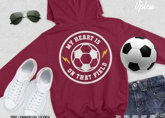 My Heart Is On That Field Soccer shirt design png