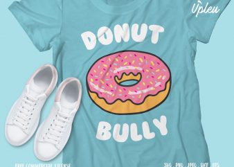 Donut Bully t shirt design for sale