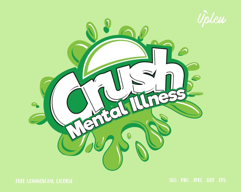 Crush Mental Illness graphic t-shirt design