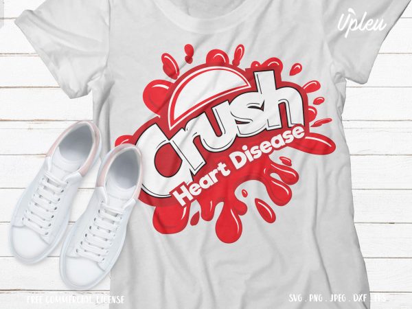 Crush heart disease commercial use t-shirt design