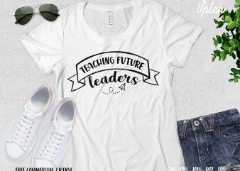 Teaching Future Leaders t shirt design for download