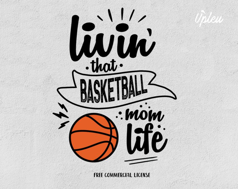 Livin’ That Basketball Mom Life t-shirt design for sale
