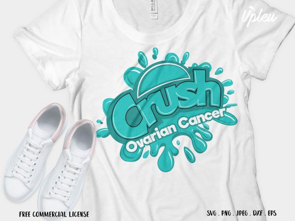 Crush ovarian cancer graphic t-shirt design