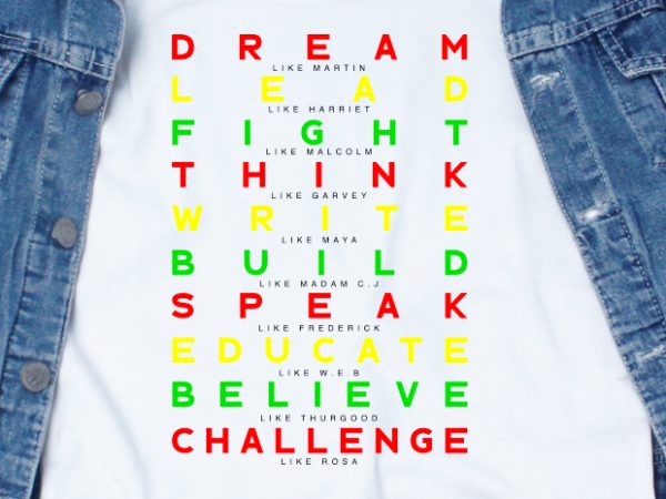 Dream lead fight think write svg, quotes, motivation print ready t shirt design