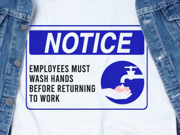 Employees must wash hands sign svg – corona – covid 19 – sign – buy t shirt design for commercial use