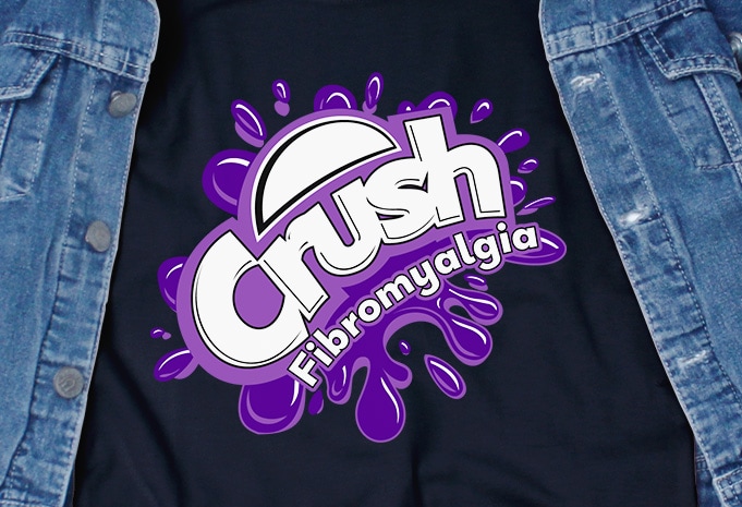 Crush Fibromyalgia SVG – Awareness – Disorder – commercial use t-shirt design