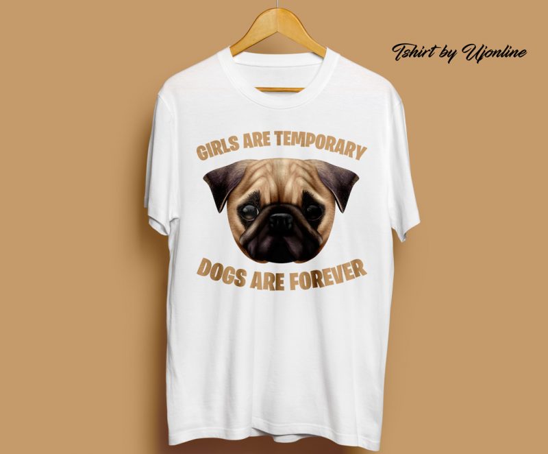 Girls Are Temporary Dogs Are Forever t shirt design for download