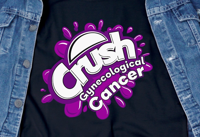 Crush Gynecological Cancer SVG – Cancer – Awareness – commercial use t-shirt design