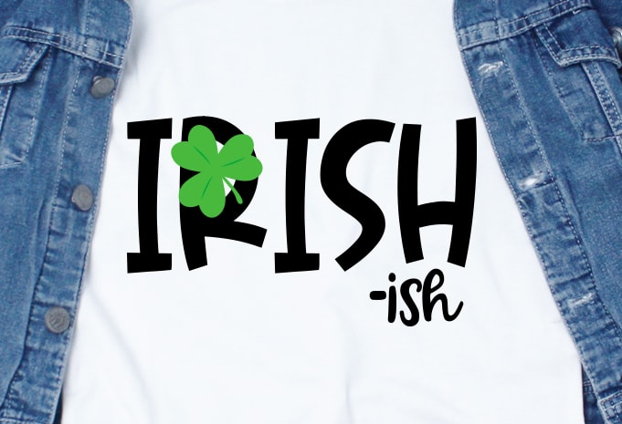Irish SVG – St. Patrick Day – Irish Leaf buy t shirt design artwork
