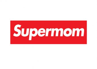 Supermom t-shirt design for sale