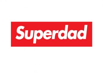 Superdad, t shirt design for sale