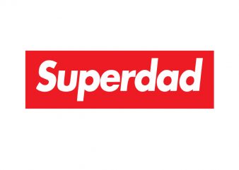 Superdad, t shirt design for sale