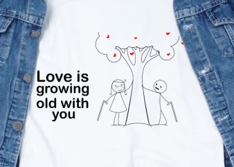 Loving is growing with you SVG – Love – Couple – Valentine ready made tshirt design