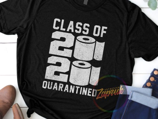 #1 senior class of 2020 quarantined digital download ready made tshirt designt shirt design to buy