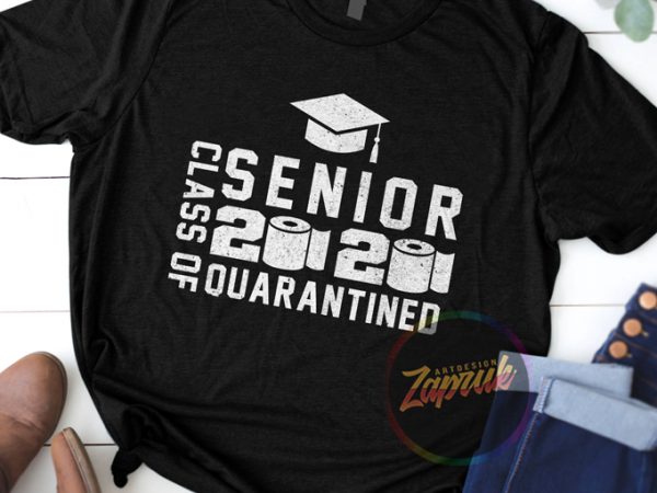 #3 senior class of 2020 quarantined digital download ready made tshirt designt shirt design to buy
