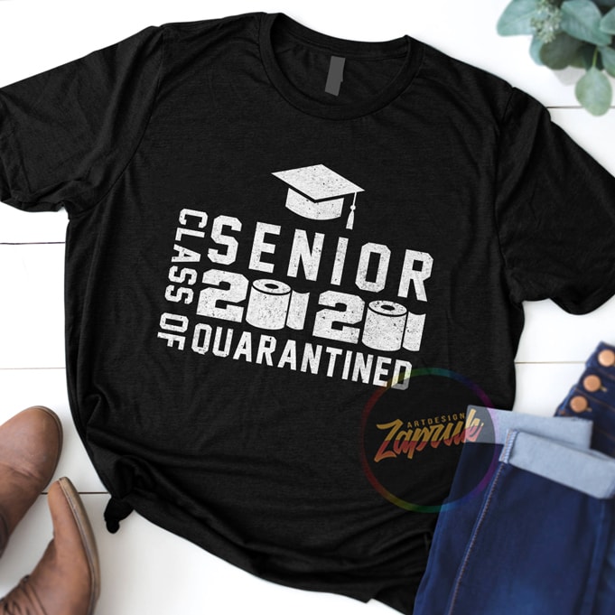 #3 SENIOR CLASS OF 2020 QUARANTINED digital download ready made tshirt designt shirt design to buy