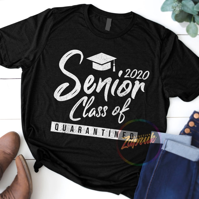 #4 SENIOR CLASS OF 2020 QUARANTINED digital download ready made tshirt designt shirt design to buy