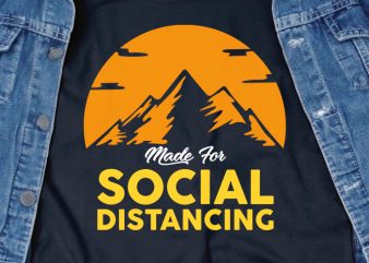 Made for social distancing – corona virus – funny t-shirt design – commercial use