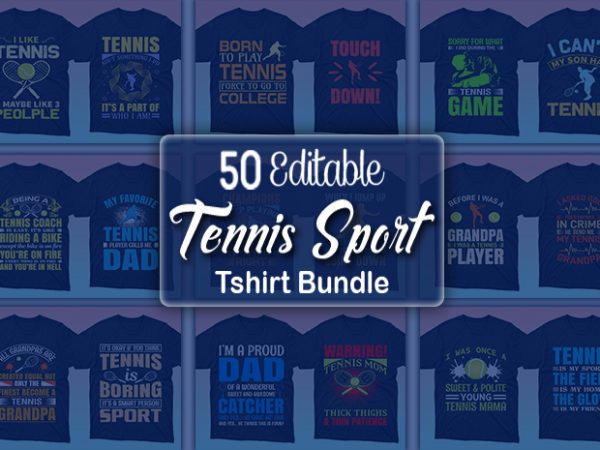 50 ediatble tennis sport tshirt designs bundle commercial use