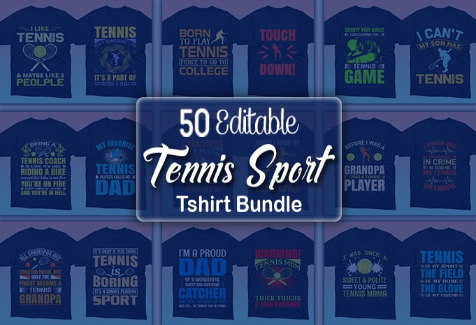 50 ediatble Tennis sport tshirt designs bundle commercial use