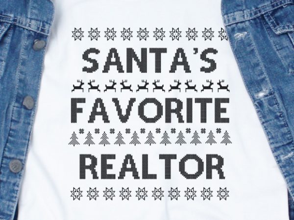 Santa’s favorite realtor graphic t-shirt design