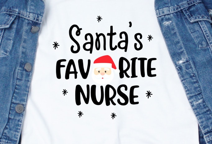 Santa’s Favorite Nurse t shirt design to buy