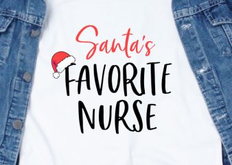 Santa’s Favorite Nurse t shirt design for sale