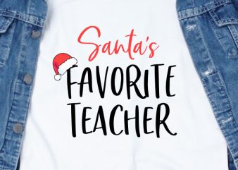 Santa’s Favorite Teacher print ready t shirt design