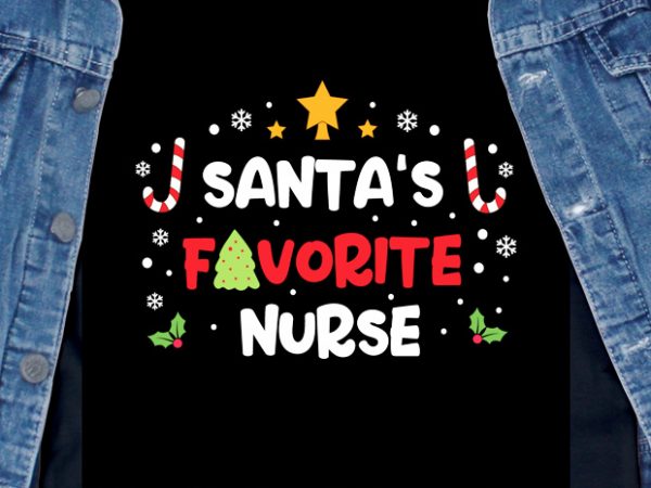 Santa’s favorite nurse 2 t shirt design to buy