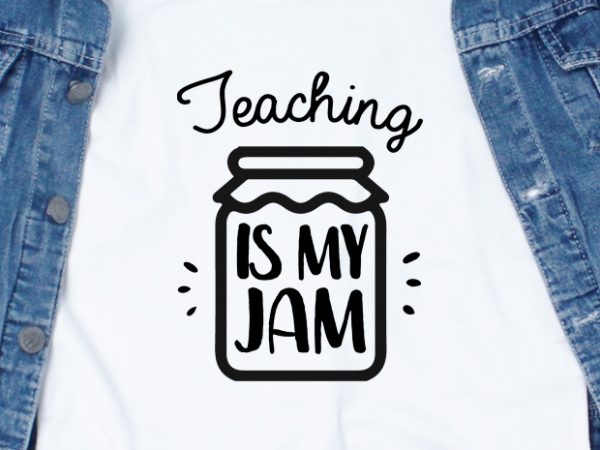 Teaching is my jam t shirt design for purchase
