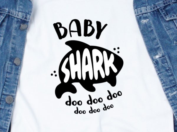 Baby shark design for t shirt Baby shark design for t shirt