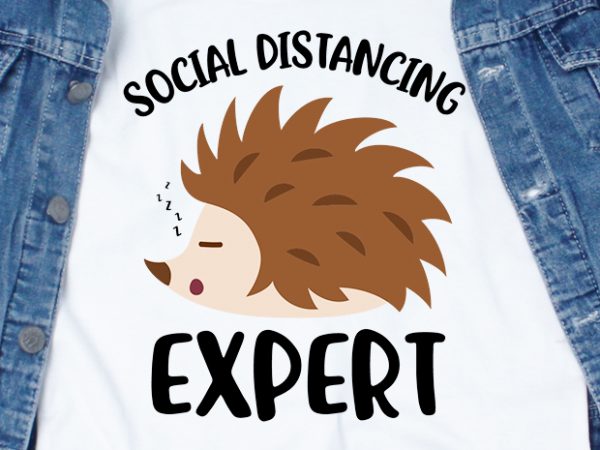 Social distancing expert – corona virus – funny t-shirt design – commercial use