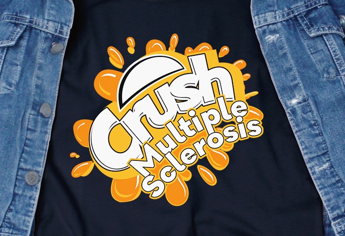 Crush Multiple Sclerosis SVG – Awareness – t-shirt design for commercial use