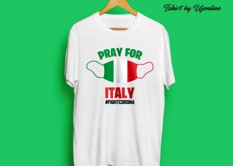 PRAY FOR ITALY FIGHT CORONA VIRUS buy t shirt design