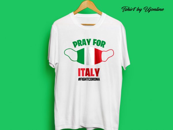 Pray for italy fight corona virus buy t shirt design