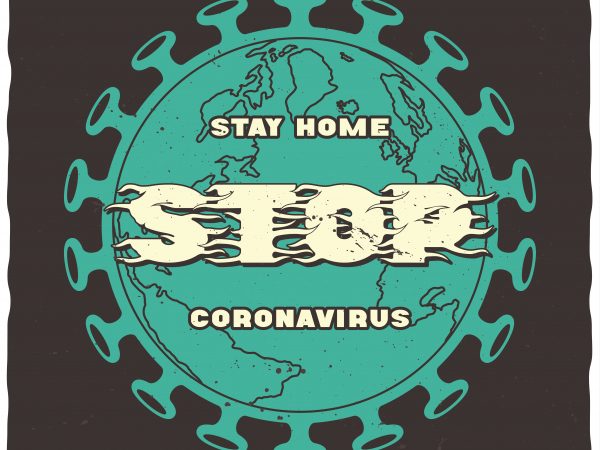 Stay home stop coronavirus shirt design png