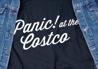 Panic at the costco – corona virus – funny t-shirt design – commercial use