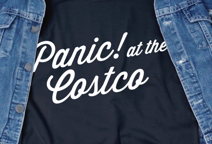 Panic at the costco – corona virus – funny t-shirt design – commercial use