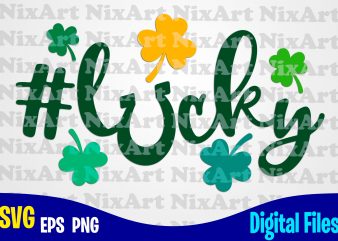 Lucky, Hashtag, Clover, Shamrock, Patrick, st. Patricks day, Funny Patricks day design svg eps, png files for cutting machines and print t shirt designs for sale t-shirt design png