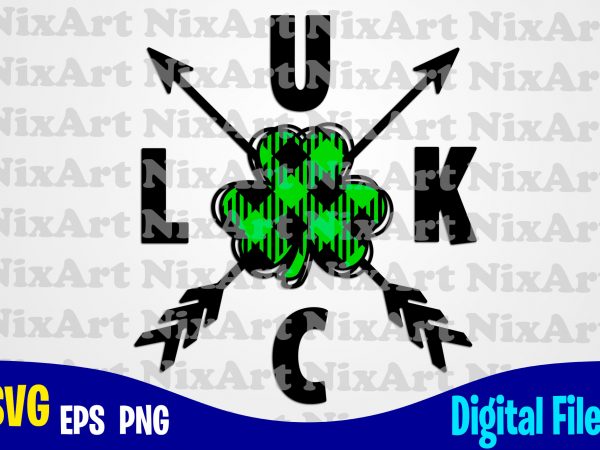 Luck, plaid, patricks day, shamrock, shamrock svg, funny patricks day design svg eps, png files for cutting machines and print t shirt designs for sale Luck, plaid, patricks day, shamrock, shamrock svg, funny patricks day design svg eps, png files for cutting machines and print t shirt designs for sale