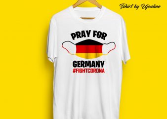 Pray For Germany Fight Corona t-shirt design to buy