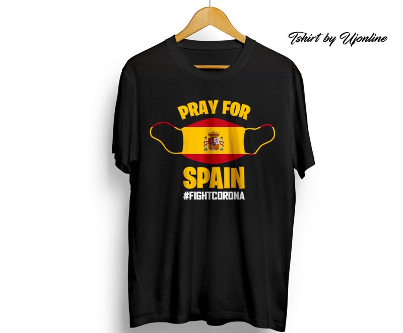 Pray For Spain Fight Corona t shirt design for sale